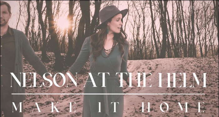 Nelson At The Helm Invites Listeners to Hope-Filled Homecoming with New Single
