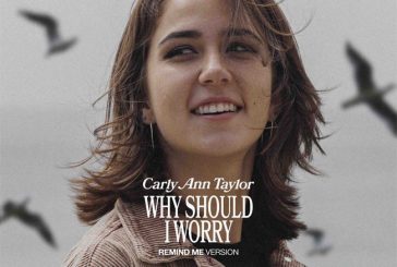 Newly Signed Curb Records Artist Carly Ann Taylor Introduces Her Powerful Voice on 'Why Should I Worry (Remind Me Version),' Out Today (9/5)