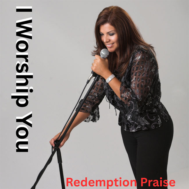Redemption Praise Releases 'I Worship You' to Christian Radio