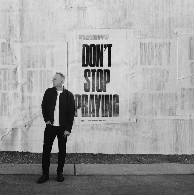 Matthew West Delivers 'Don't Stop Praying (Deluxe Edition)' 