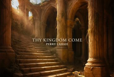 Frontiers Singer/Songwriter Perry LaHaie Releases Impactful New Single, 'Thy Kingdom Come'