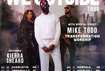 Tye Tribbett, Kierra Sheard & Mike Todd Embark On The WE OUTSIDE TOUR - TCB - Tye Tribbett
