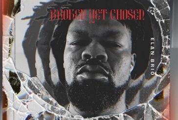Elan Brio Showcases His Versatility with New EP, 'Broken Yet Chosen'