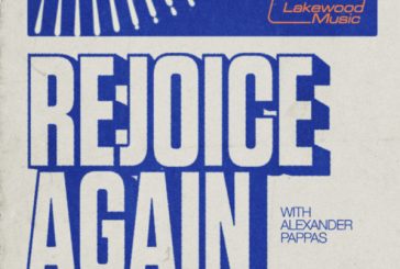 Lakewood Music Releases New Song, 'Rejoice Again'