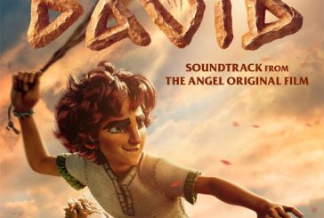 Angel Debuts Soundtrack from Original Animated Epic, DAVID, feat. Phil Wickham