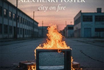 Alex Henry Foster Shares Powerful Live Performance of 'City on Fire'