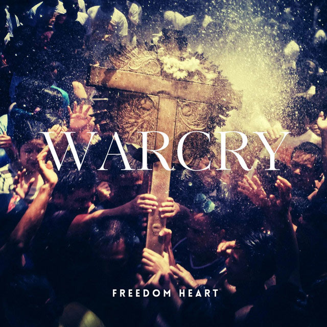 Freedom Heart Releases 'Warcry' to Christian Radio