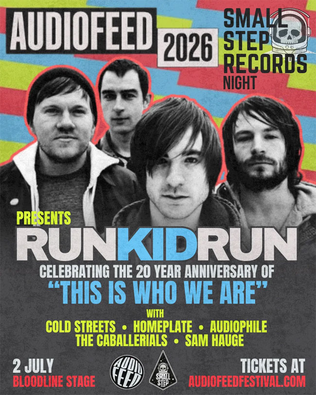 Audiofeed Music Festival & Small Step Records Present a Night of Pop Punk with Run Kid Run