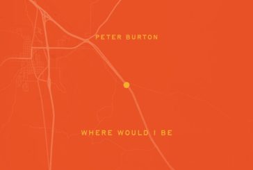 Peter Burton Releases New 'Where Would I Be' EP Today