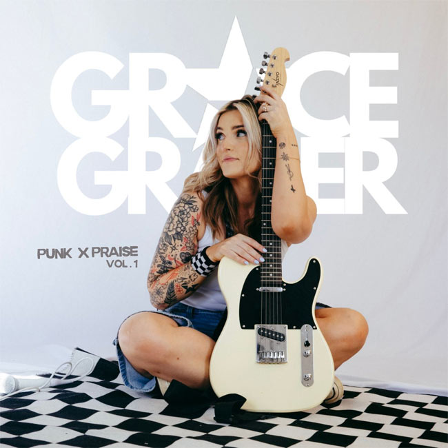 Grace Graber Releases Highly-Anticipated PUNK X PRAISE Vol 1 Collection