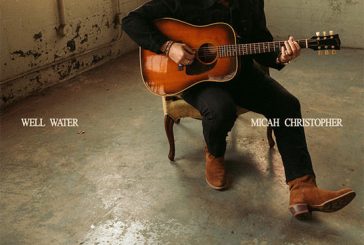 Micah Christopher Releases New Song 'Well Water' - Making Grand Ole Opry Debut Tonight